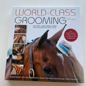 World class grooming for horses book by Emma Ford and cat hill